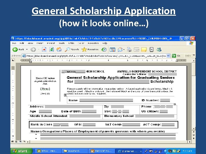 General Scholarship Application (how it looks online…) 