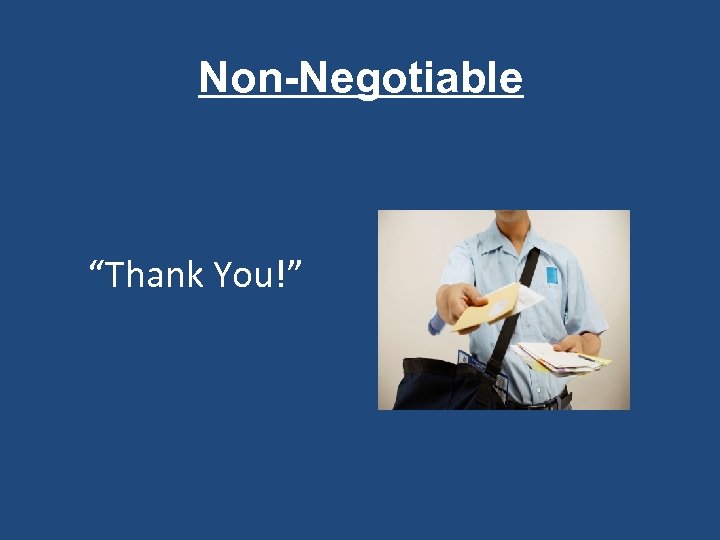 Non-Negotiable “Thank You!” 