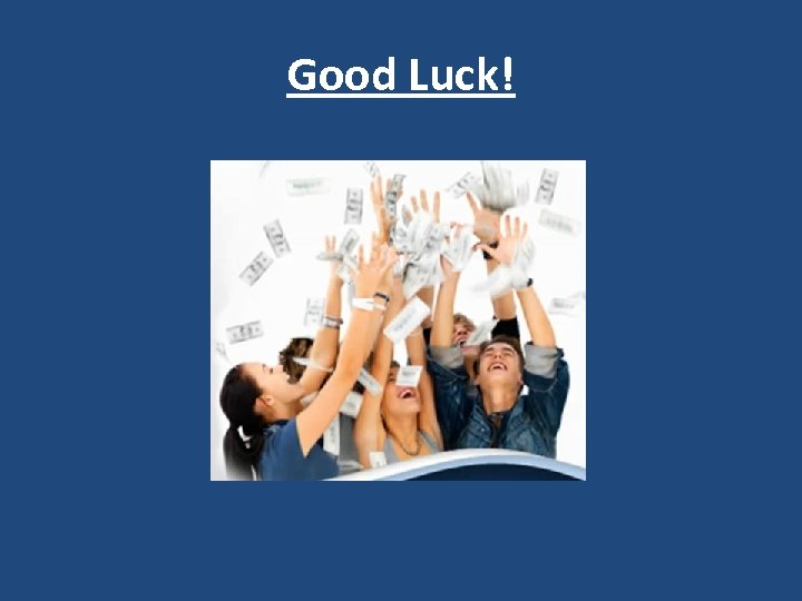 Good Luck! 