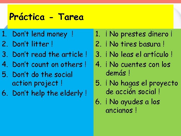 Práctica - Tarea 1. 2. 3. 4. 5. Don’t lend money ! Don’t litter