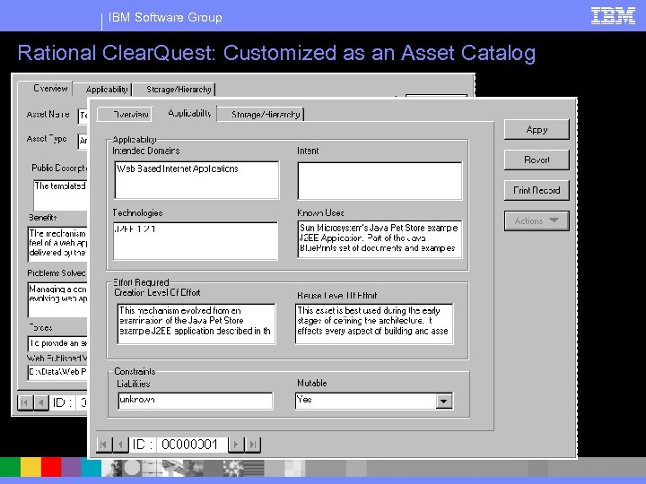 IBM Software Group Rational Clear. Quest: Customized as an Asset Catalog 