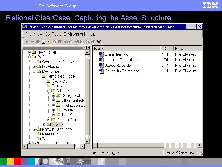 IBM Software Group Rational Clear. Case: Capturing the Asset Structure 
