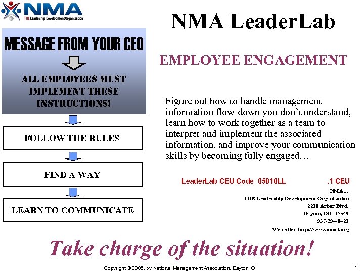NMA Leader. Lab MESSAGE FROM YOUR CEO All employees must implement these instructions! FOLLOW