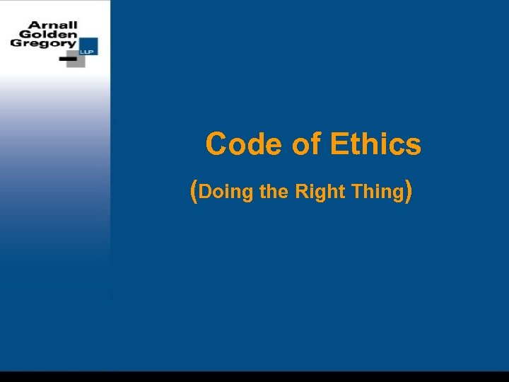 Code of Ethics (Doing the Right Thing) 