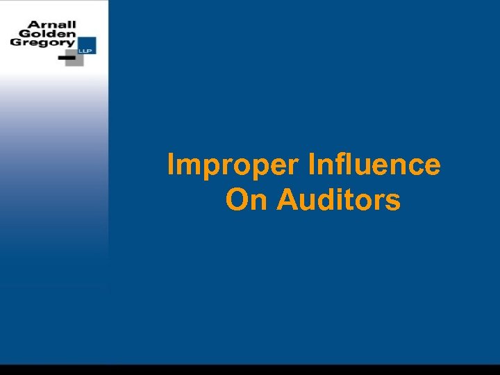 Improper Influence On Auditors 