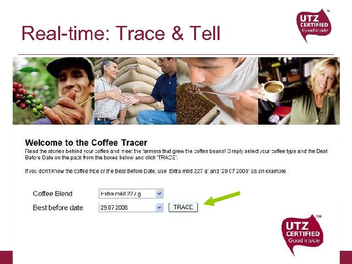 Real-time: Trace & Tell UTZ CERTIFIED Good Inside 