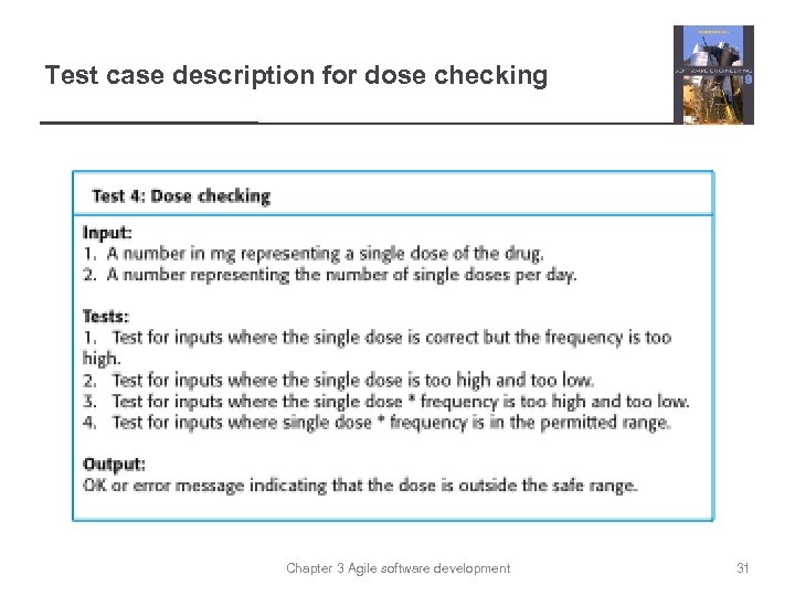 Test case description for dose checking Chapter 3 Agile software development 31 