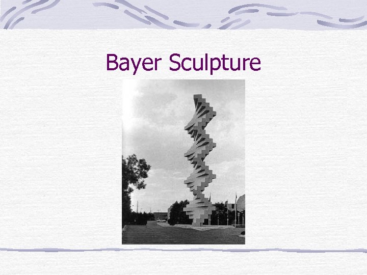 Bayer Sculpture 