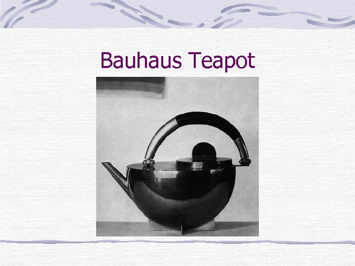 Bauhaus Teapot 