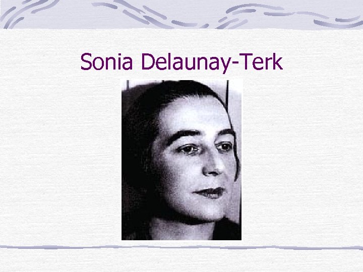 Sonia Delaunay-Terk 