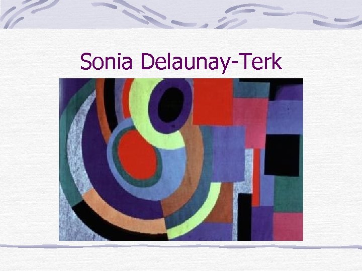 Sonia Delaunay-Terk 