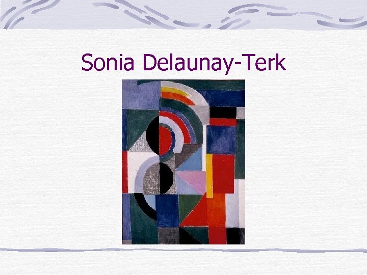 Sonia Delaunay-Terk 