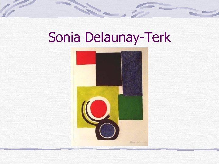 Sonia Delaunay-Terk 