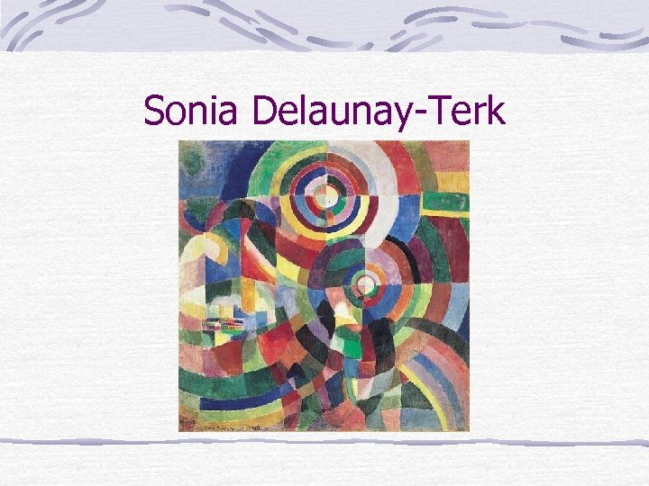 Sonia Delaunay-Terk 