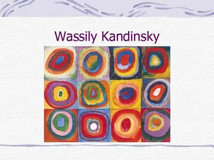 Wassily Kandinsky 