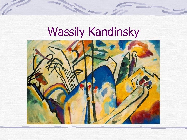 Wassily Kandinsky 