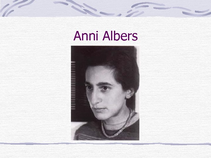 Anni Albers 