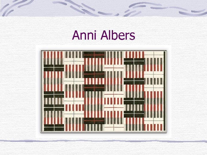 Anni Albers 