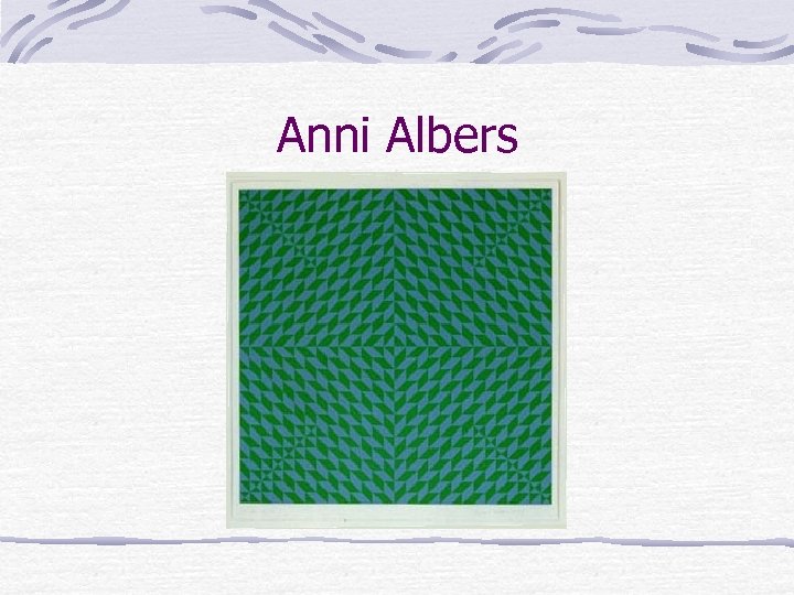 Anni Albers 