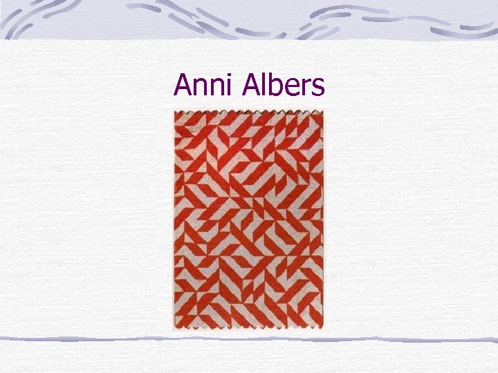 Anni Albers 