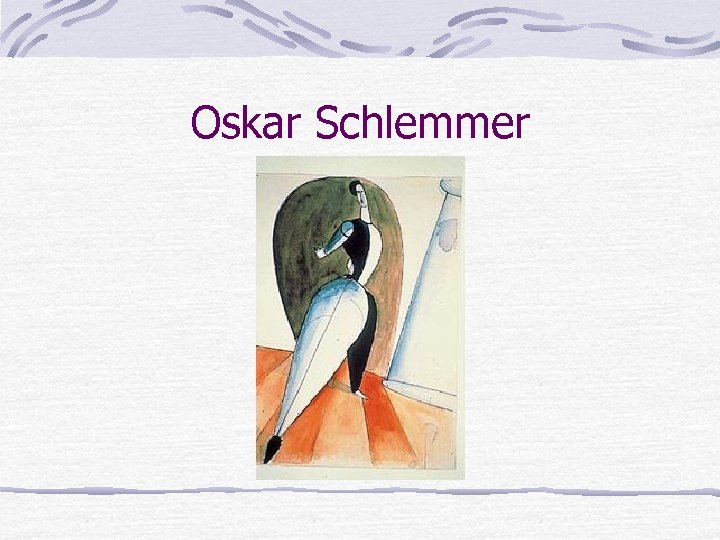 Oskar Schlemmer 