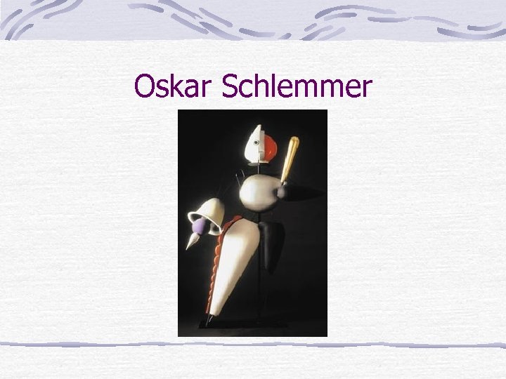 Oskar Schlemmer 