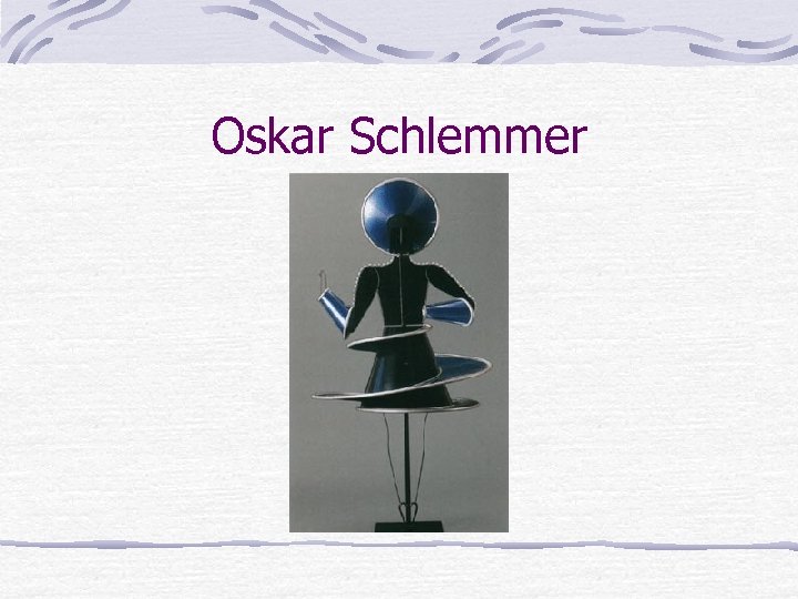 Oskar Schlemmer 