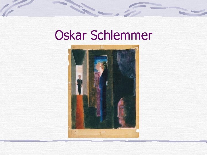Oskar Schlemmer 