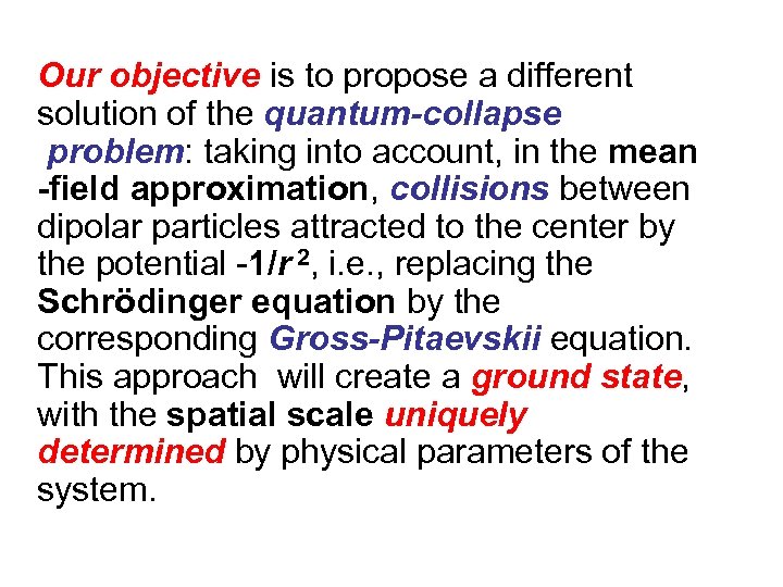 Our objective is to propose a different solution of the quantum-collapse problem: taking into