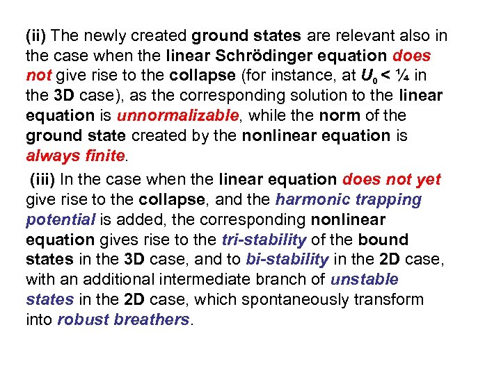 (ii) The newly created ground states are relevant also in the case when the