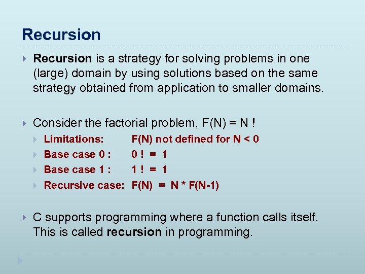 Recursion is a strategy for solving problems in one (large) domain by using solutions