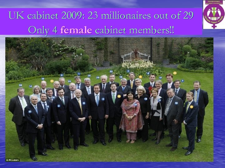 UK cabinet 2009: 23 millionaires out of 29 Only 4 female cabinet members!! 