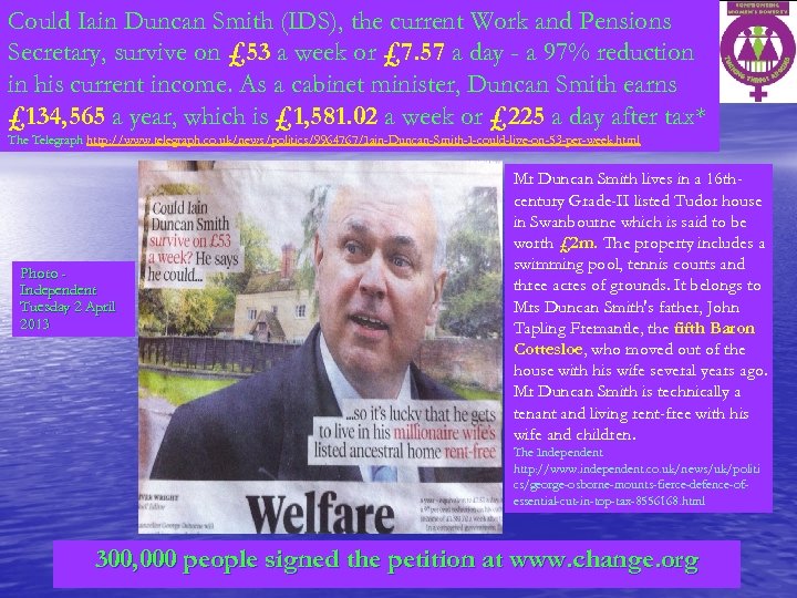 Could Iain Duncan Smith (IDS), the current Work and Pensions Secretary, survive on £