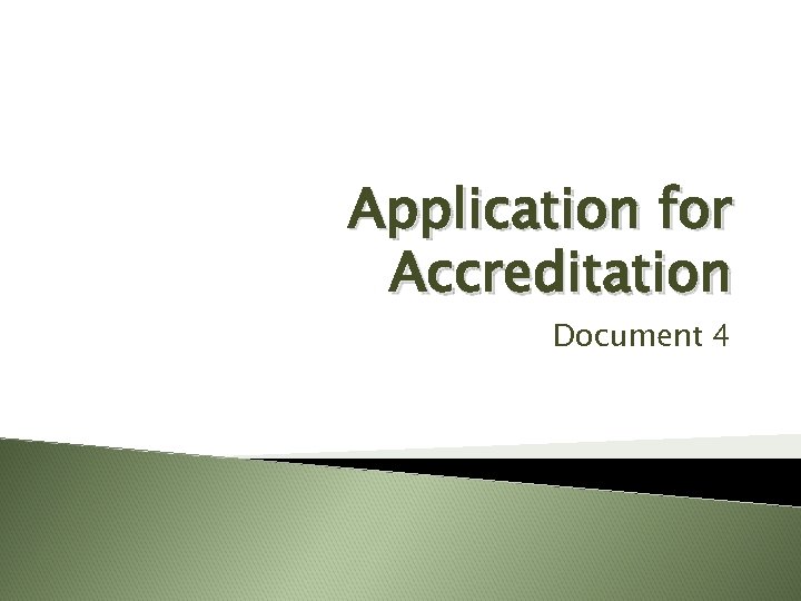 Application for Accreditation Document 4 