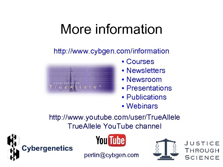 More information http: //www. cybgen. com/information • Courses • Newsletters • Newsroom • Presentations