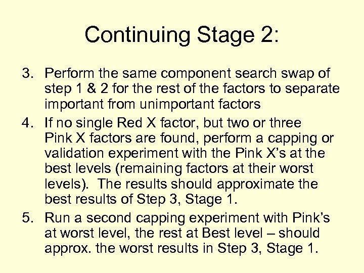 Continuing Stage 2: 3. Perform the same component search swap of step 1 &