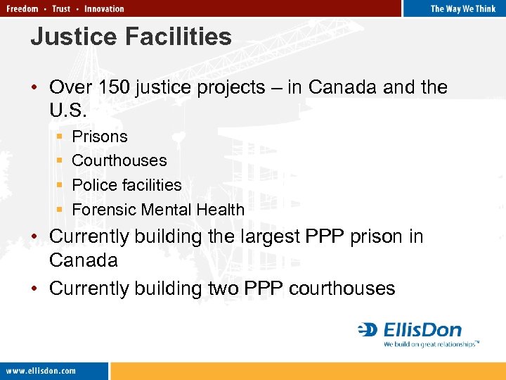 Justice Facilities • Over 150 justice projects – in Canada and the U. S.