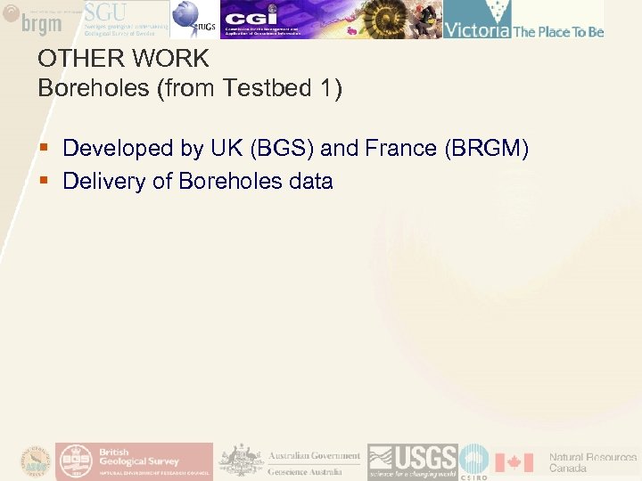 OTHER WORK Boreholes (from Testbed 1) § Developed by UK (BGS) and France (BRGM)