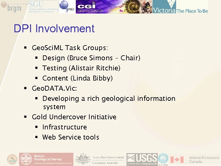 DPI Involvement § Geo. Sci. ML Task Groups: § Design (Bruce Simons – Chair)