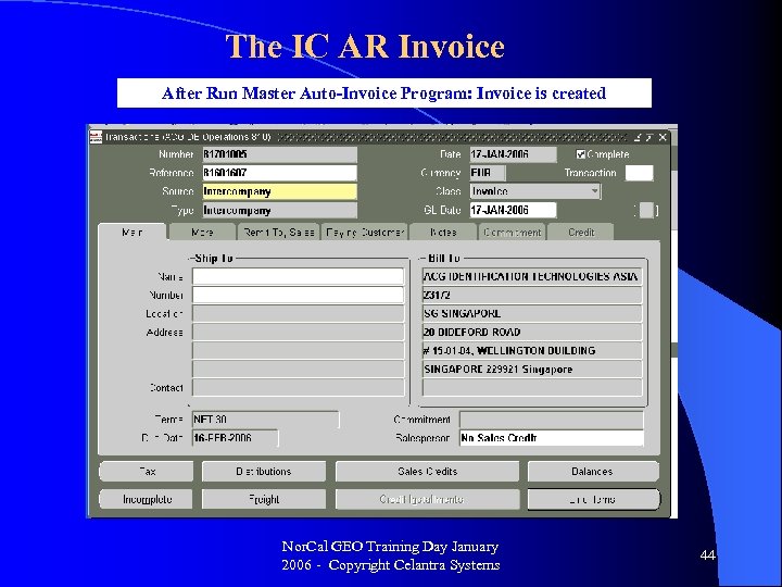 The IC AR Invoice After Run Master Auto-Invoice Program: Invoice is created Nor. Cal
