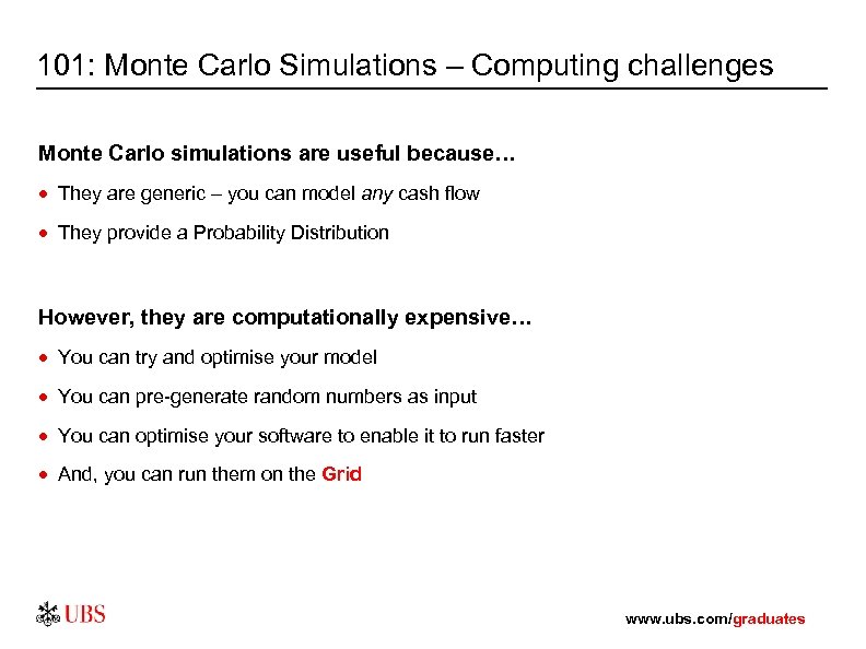101: Monte Carlo Simulations – Computing challenges Monte Carlo simulations are useful because… ·