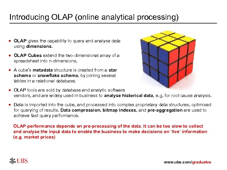 Introducing OLAP (online analytical processing) · OLAP gives the capability to query and analyse