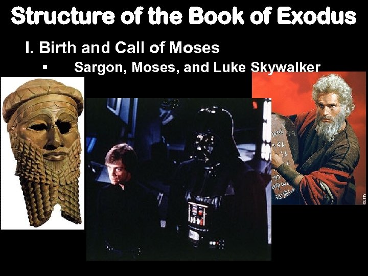 Structure of the Book of Exodus I. Birth and Call of Moses § Sargon,