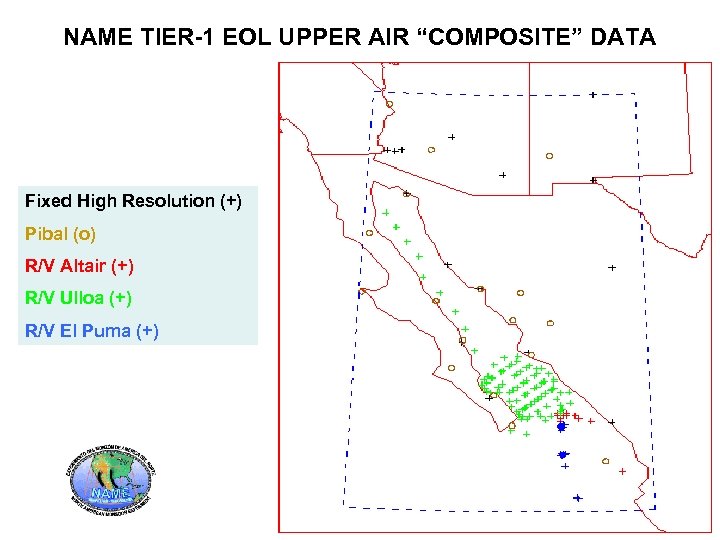 NAME TIER-1 EOL UPPER AIR “COMPOSITE” DATA Fixed High Resolution (+) Pibal (o) R/V
