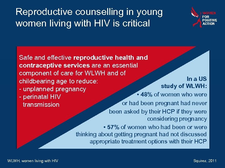 Reproductive counselling in young women living with HIV is critical Safe and effective reproductive