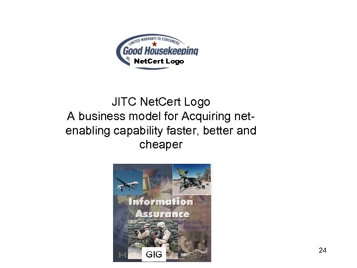 Net. Cert Logo JITC Net. Cert Logo A business model for Acquiring netenabling capability
