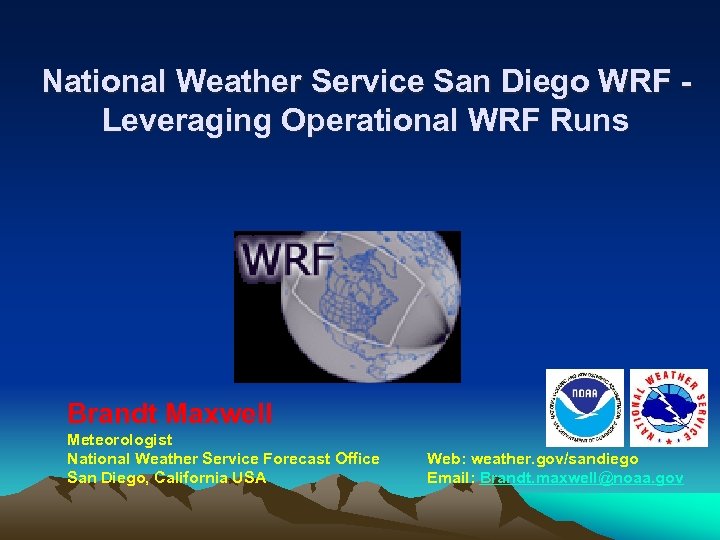 National Weather Service San Diego WRF Leveraging Operational