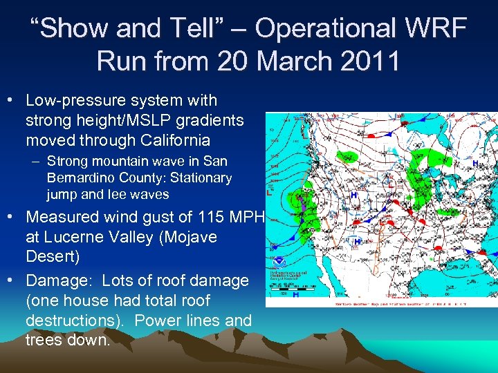 “Show and Tell” – Operational WRF Run from 20 March 2011 • Low-pressure system