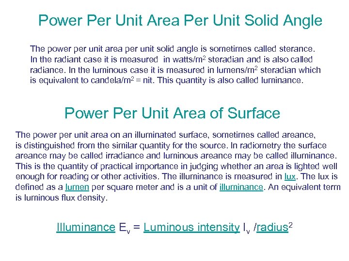 Power Per Unit Area Per Unit Solid Angle The power per unit area per