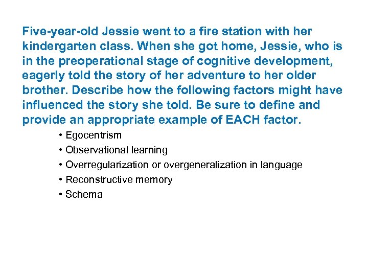 Five-year-old Jessie went to a fire station with her kindergarten class. When she got
